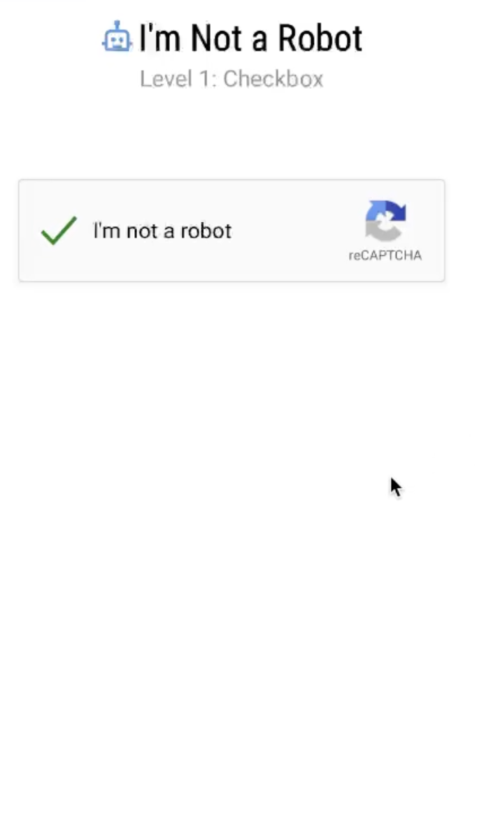 I'm Not a Robot Level 1: Checkbox