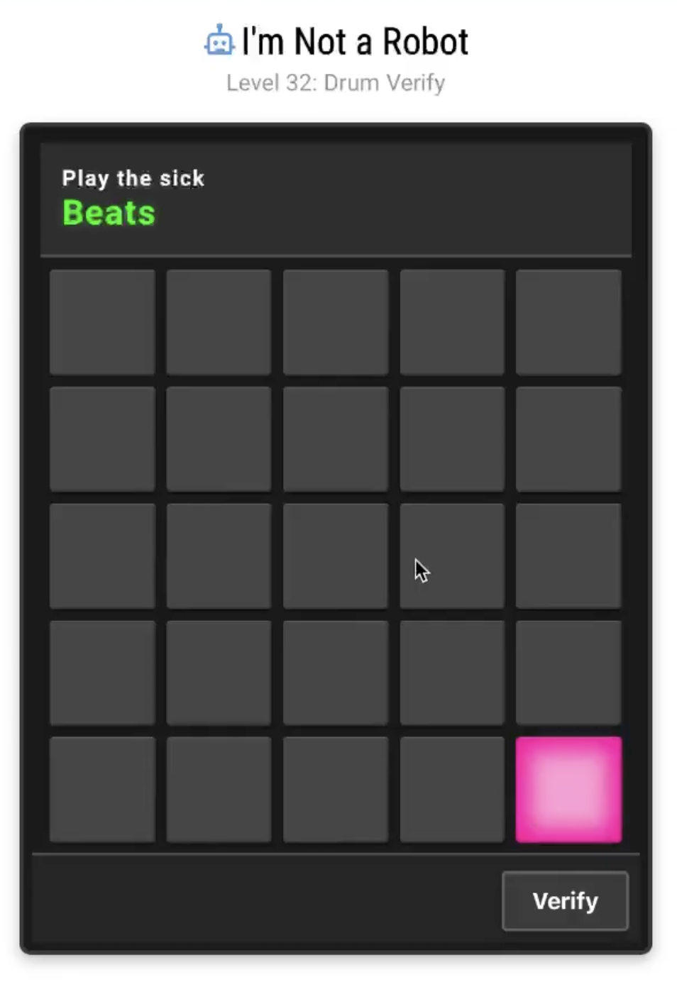 I'm Not a Robot Level 32: Drum Verify